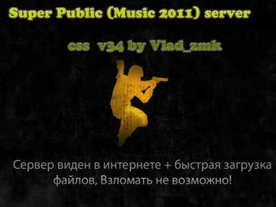 Super Public(Music 2011) server css v34 by Vlad_zmk